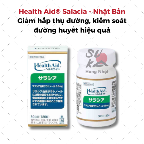 Health Aid® Salacia - Thực phẩm giúp giảm hấp thụ đường hiệu quả Nhật bản